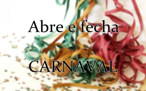 ATENÇÃO!!! - Veja o que abre e fecha no período de Carnaval em Fortaleza