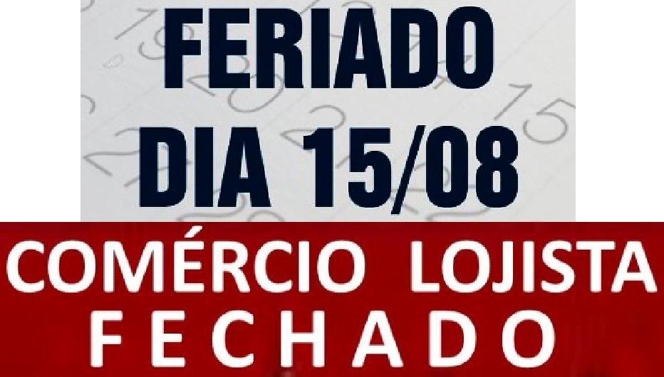 Comércio Lojista de Fortaleza fecha dia 15 de Agosto (N. Senhora da Assunção) Sindilojas Fortaleza